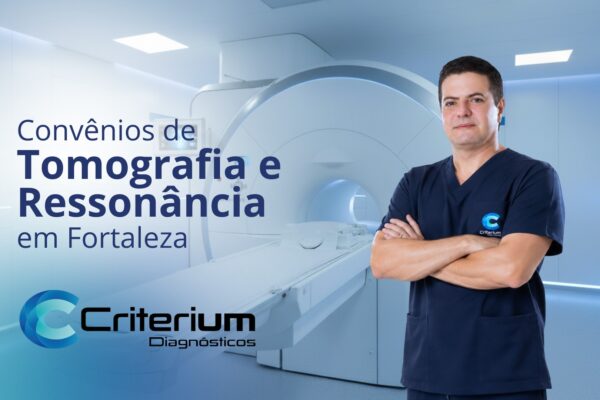 Planos de saúde aceitos para tomografia e ressonância na Criterium Diagnósticos em Fortaleza