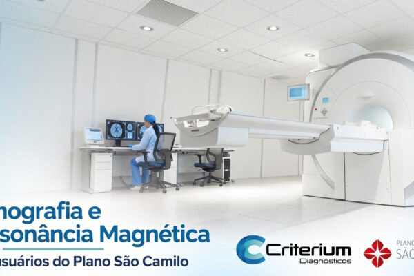 Plano São Camilo: onde fazer Tomografia e Ressonância Magnética em Fortaleza. Criterium Diagnósticos responde.
